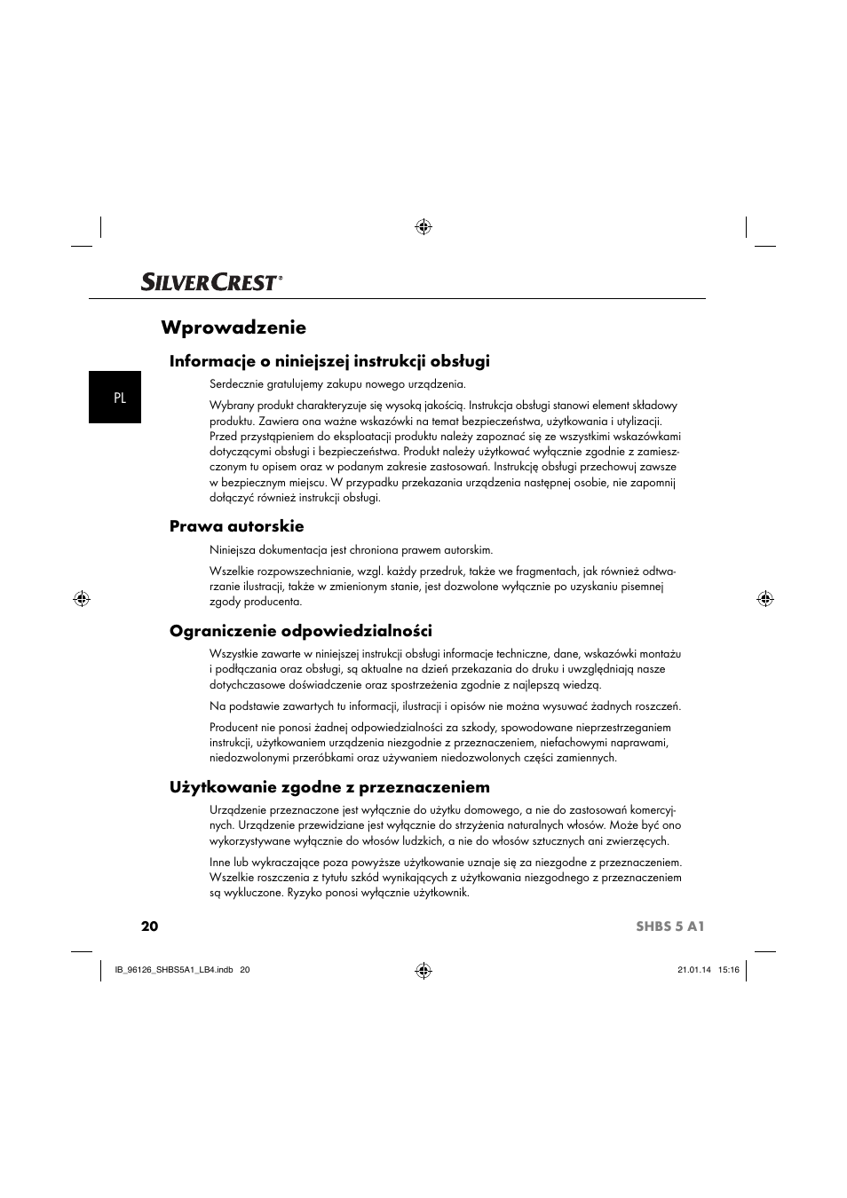 Wprowadzenie, Informacje o niniejszej instrukcji obsługi, Prawa autorskie | Ograniczenie odpowiedzialności, Użytkowanie zgodne z przeznaczeniem | Silvercrest SHBS 5 A1 User Manual | Page 23 / 130