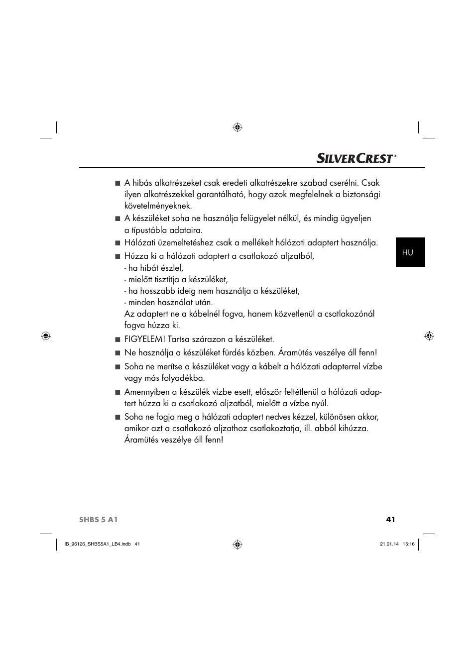 Figyelem! tartsa szárazon a készüléket | Silvercrest SHBS 5 A1 User Manual | Page 44 / 130