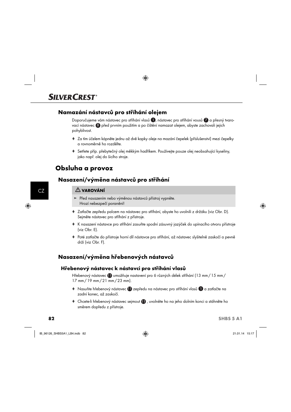 Obsluha a provoz, Namazání nástavců pro stříhání olejem, Nasazení/výměna nástavců pro stříhání | Nasazení/výměna hřebenových nástavců, Hřebenový nástavec k nástavci pro stříhání vlasů | Silvercrest SHBS 5 A1 User Manual | Page 85 / 130