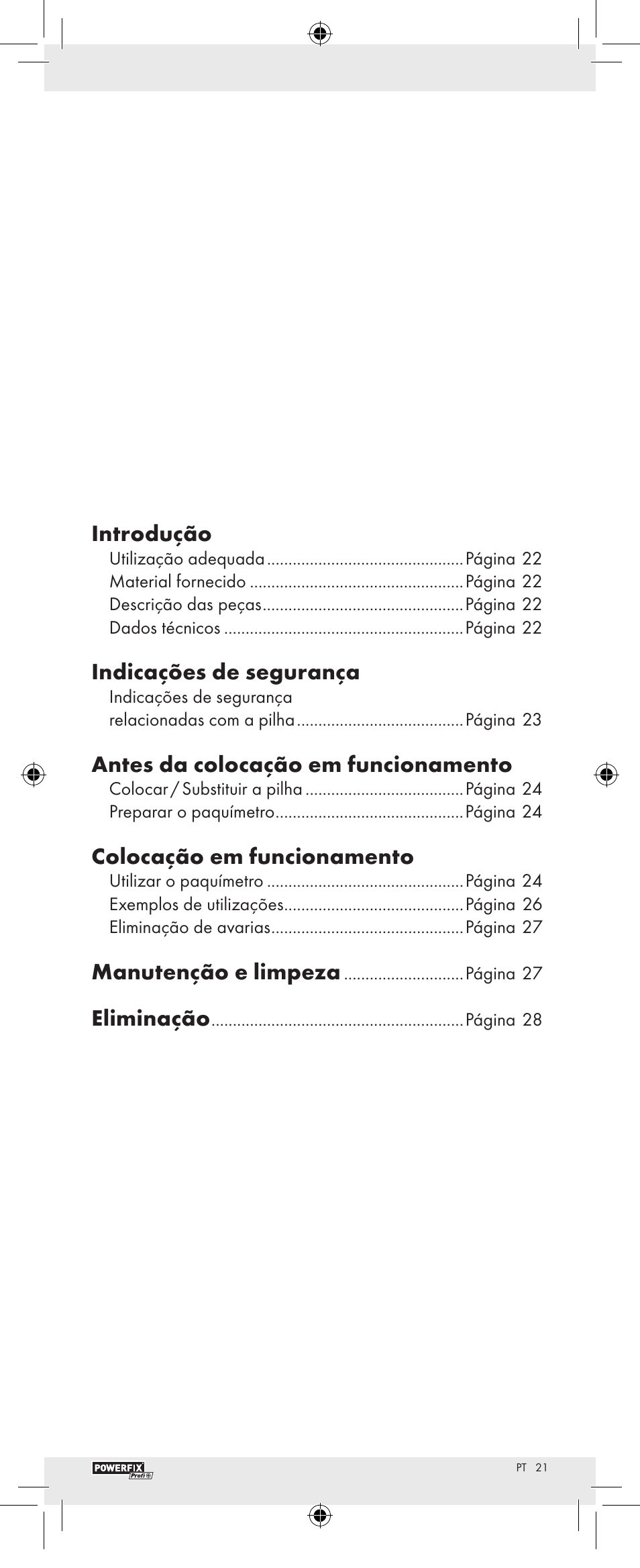 Introdução, Indicações de segurança, Antes da colocação em funcionamento | Colocação em funcionamento, Manutenção e limpeza, Eliminação | Powerfix Z22855 User Manual | Page 23 / 46