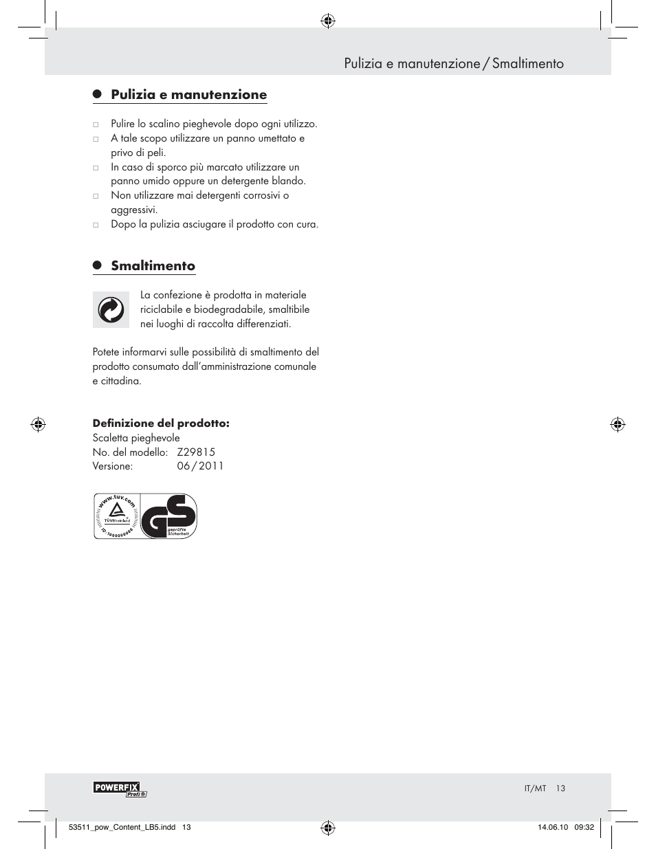 Pulizia e manutenzione / smaltimento, Pulizia e manutenzione, Smaltimento | Powerfix Z29815 User Manual | Page 11 / 26