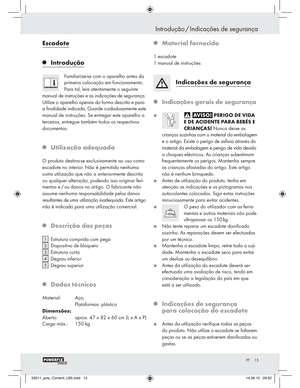 Introdução / indicações de segurança, Escadote, Introdução | Utilização adequada, Descrição das peças, Dados técnicos, Material fornecido, Indicações de segurança, Indicações gerais de segurança, Indicações de segurança para colocação do escadote | Powerfix Z29815 User Manual | Page 13 / 26
