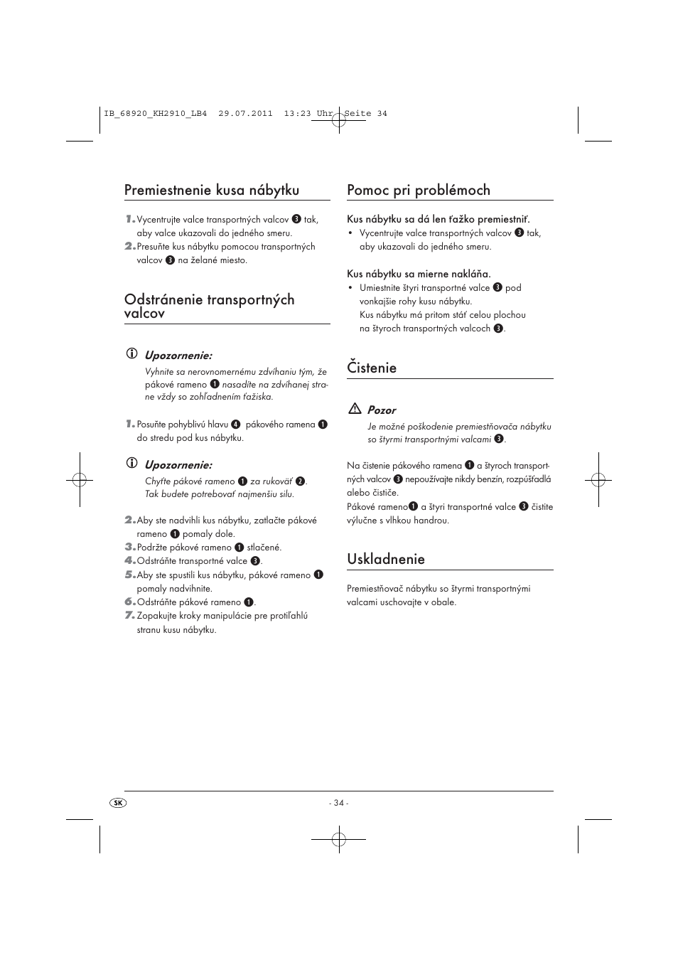 Premiestnenie kusa nábytku, Odstránenie transportných valcov, Pomoc pri problémoch | Čistenie, Uskladnenie | Powerfix KH 2910 User Manual | Page 36 / 44