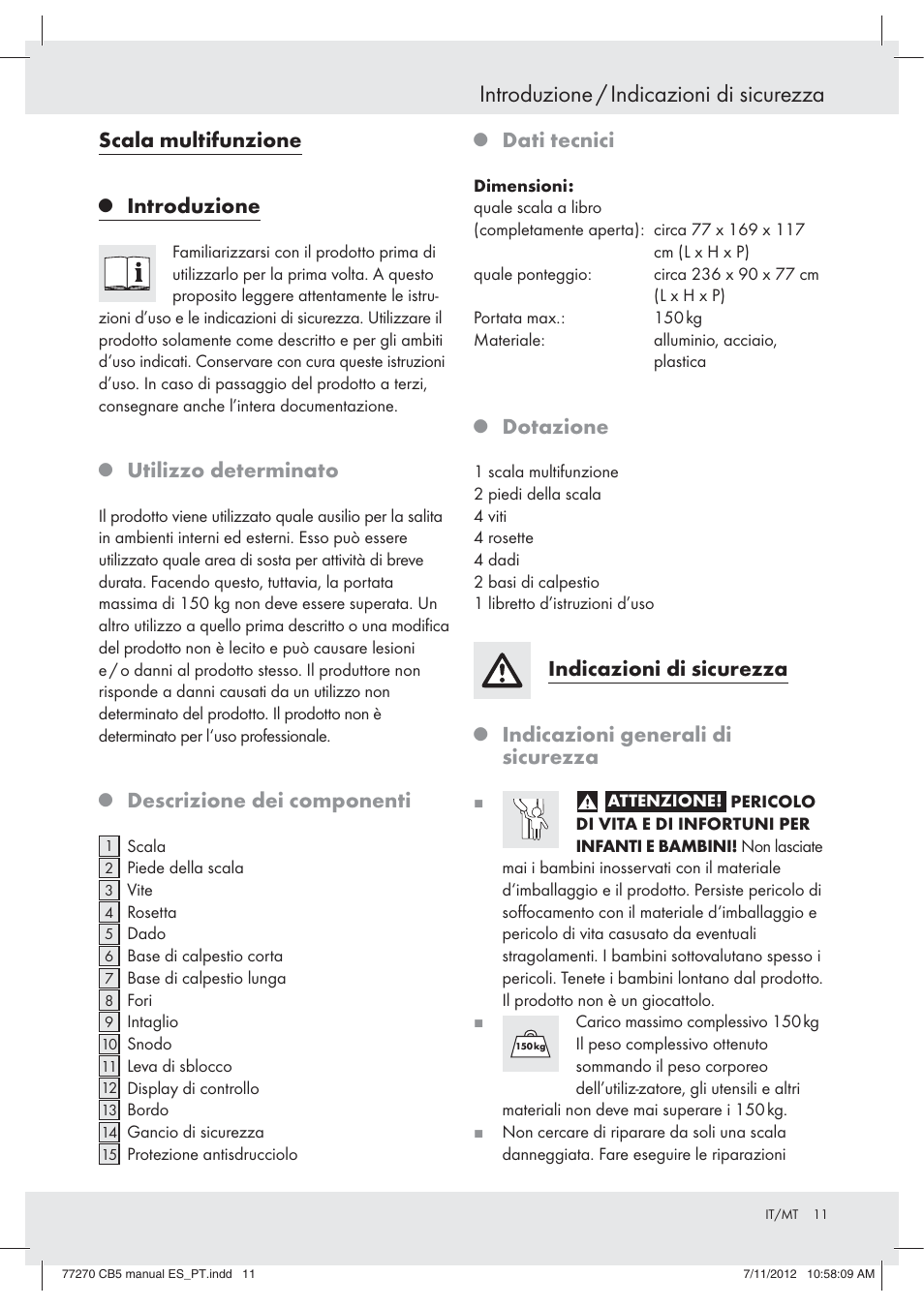 Introduzione / indicazioni di sicurezza, Scala multifunzione, Introduzione | Utilizzo determinato, Descrizione dei componenti, Dati tecnici, Dotazione, Indicazioni di sicurezza, Indicazioni generali di sicurezza | Powerfix Z30473 User Manual | Page 11 / 37