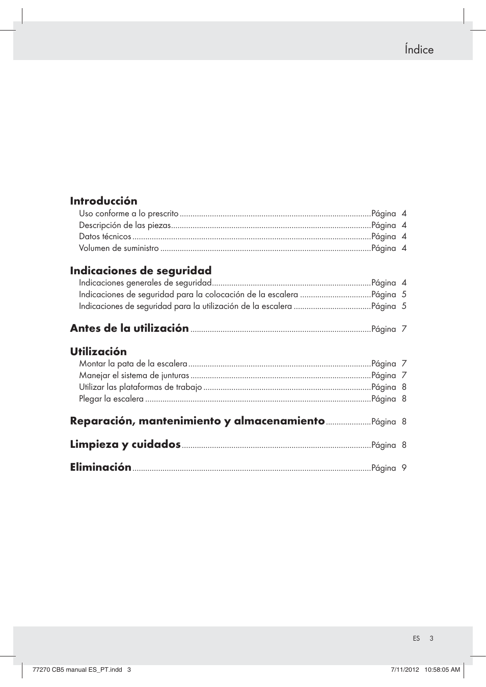 Índice, Introducción, Indicaciones de seguridad | Antes de la utilización, Utilización, Reparación, mantenimiento y almacenamiento, Limpieza y cuidados, Eliminación | Powerfix Z30473 User Manual | Page 3 / 37