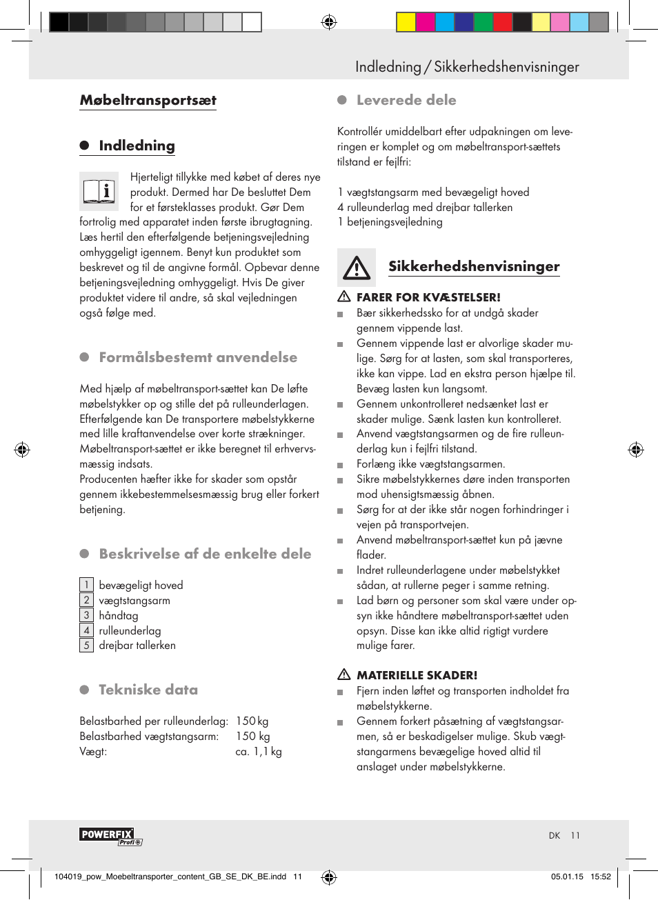 Møbeltransportsæt, Indledning, Formålsbestemt anvendelse | Beskrivelse af de enkelte dele, Tekniske data, Leverede dele, Sikkerhedshenvisninger | Powerfix FURNITURE TRANSPORT SET User Manual | Page 11 / 25