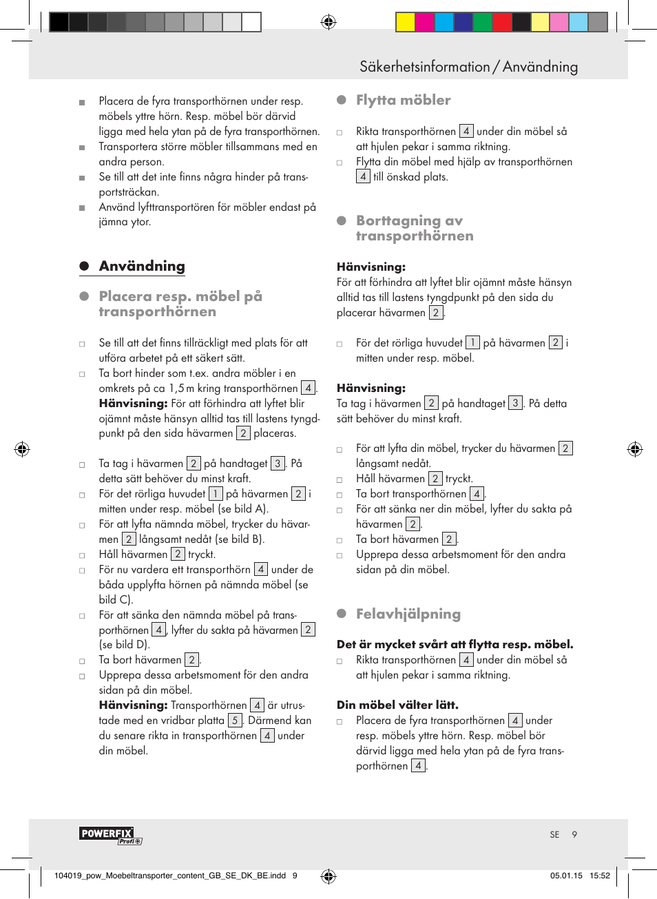 Användning placera resp. möbel på transporthörnen, Flytta möbler, Borttagning av transporthörnen | Felavhjälpning | Powerfix FURNITURE TRANSPORT SET User Manual | Page 9 / 25