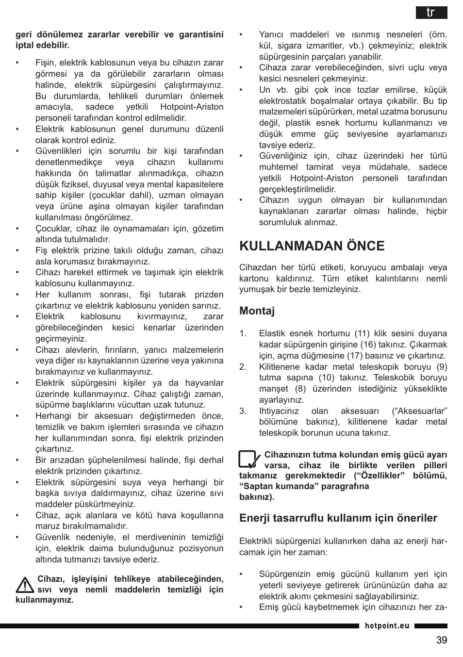 Kullanmadan önce, Montaj, Enerji tasarruflu kullanım için öneriler | Hotpoint Ariston SL B10 BDB User Manual | Page 39 / 84