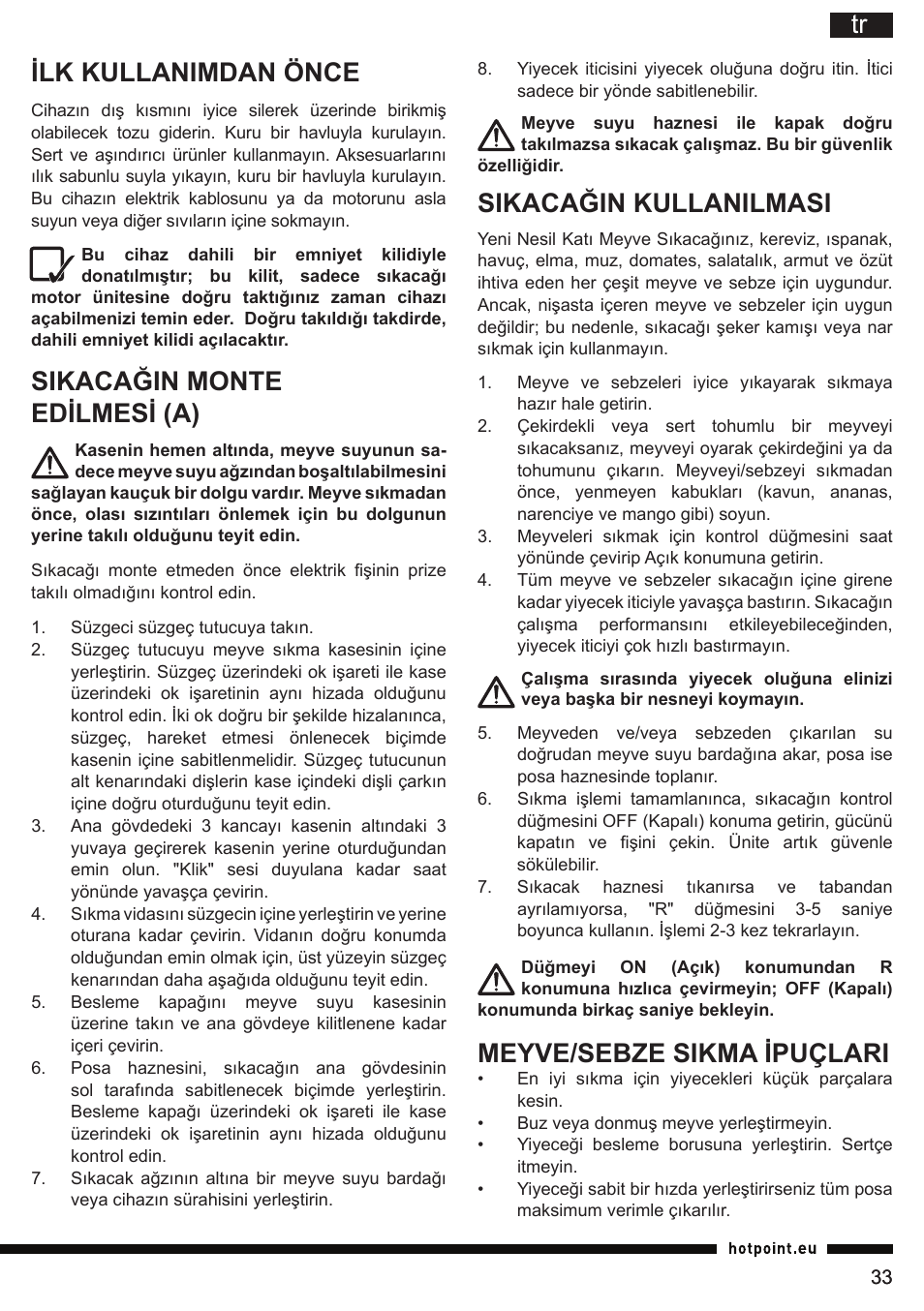 Tr ilk kullanimdan önce, Sikacağin monte edilmesi (a), Sikacağin kullanilmasi | Meyve/sebze sikma ipuçlari | Hotpoint Ariston SJ 4010 FSL0 User Manual | Page 33 / 64