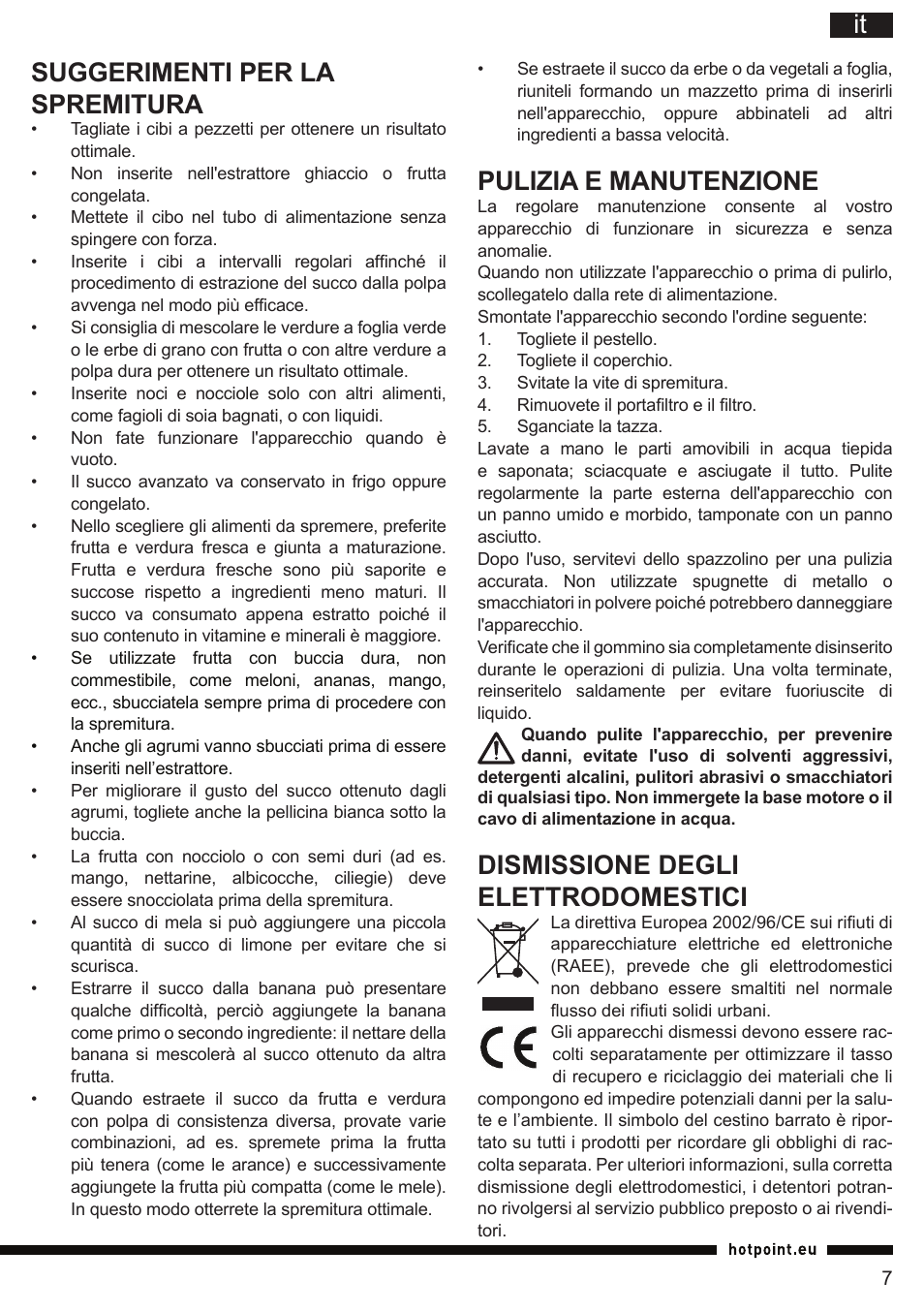 It suggerimenti per la spremitura, Pulizia e manutenzione, Dismissione degli elettrodomestici | Hotpoint Ariston SJ 4010 FSL0 User Manual | Page 7 / 64