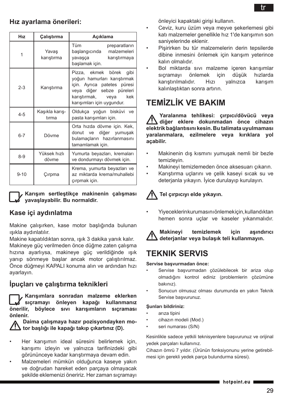 Temizlik ve bakim, Teknik servis, Hız ayarlama önerileri | Kase içi aydınlatma, Ipuçları ve çalıştırma teknikleri | Hotpoint Ariston KM 040 AX0 User Manual | Page 29 / 52
