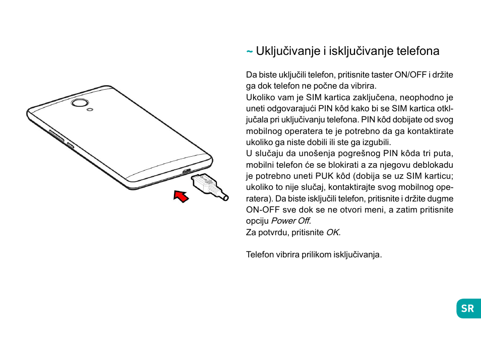 Uključivanje i isključivanje telefona | Wiko Robby User Manual | Page 254 / 292