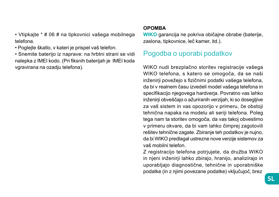 Pogodba o uporabi podatkov | Wiko Fever User Manual | Page 241 / 292