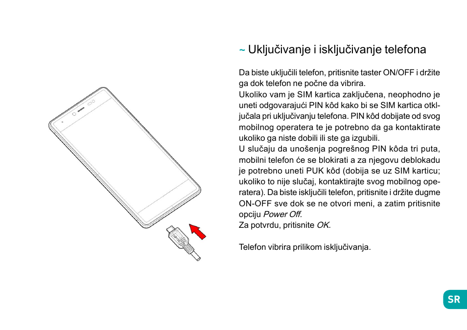 Uključivanje i isključivanje telefona | Wiko Fever User Manual | Page 254 / 292