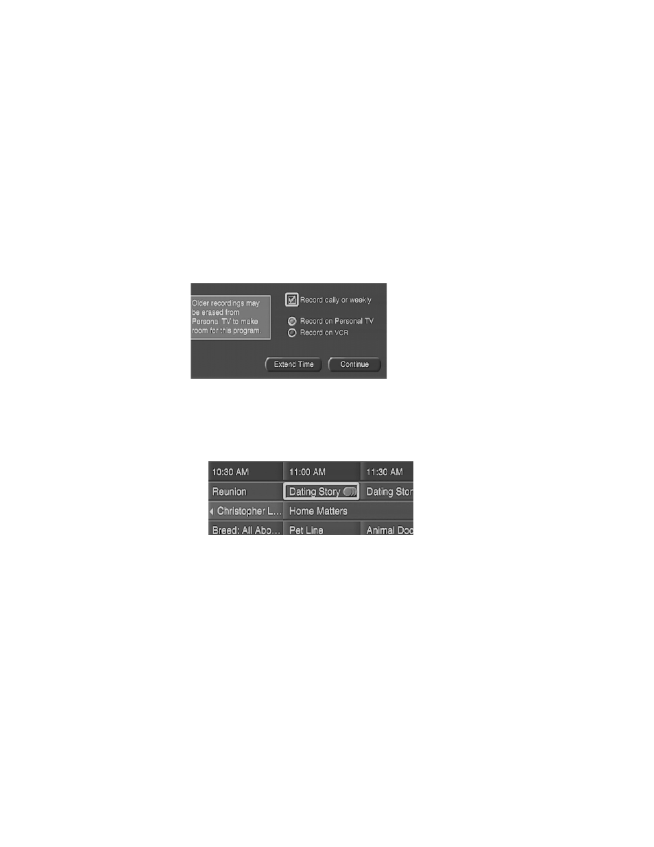 To record a program daily or weekly, Select tv listings from tv home, Select record. the record screen appears | To record a future program on your vcr | Dish Network DISHPlayer 500 7100/200 User Manual | Page 12 / 40