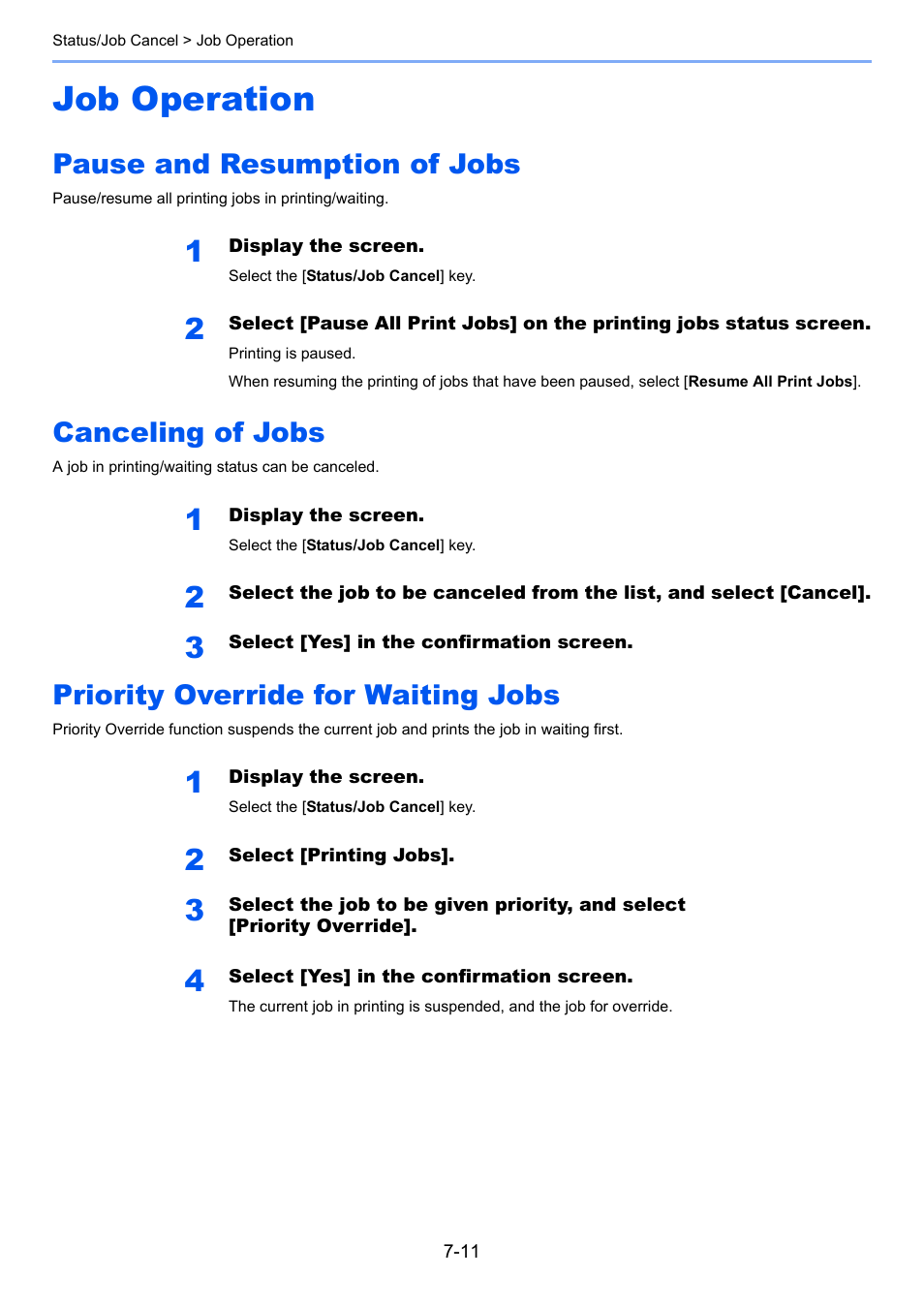 Job operation, Pause and resumption of jobs, Canceling of jobs | Priority override for waiting jobs, Job operation -11 | Kyocera Taskalfa 3511i User Manual | Page 351 / 610