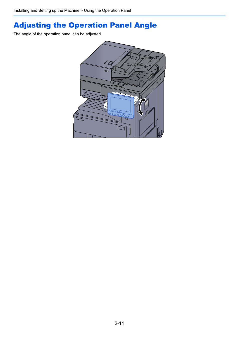 Adjusting the operation panel angle, Adjusting the operation panel angle -11, Adjusting the operation panel angle . 2-11 | Kyocera Taskalfa 3511i User Manual | Page 76 / 610