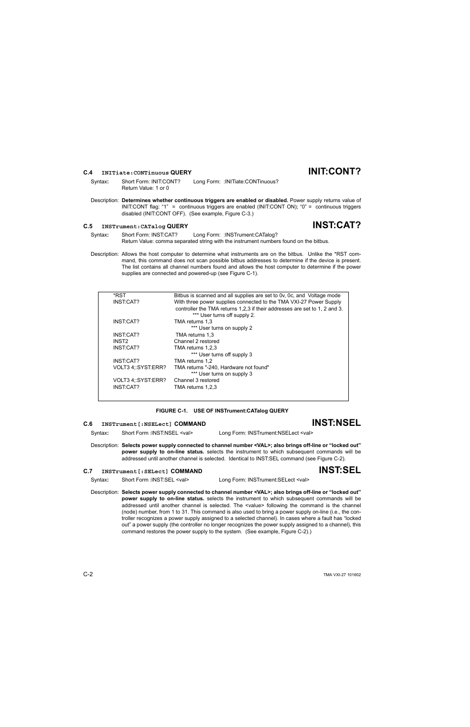 C.4 initiate:continuous query, C.5 instrument:catalog query, Figure c-1. use of instrument:catalog query | C.6 instrument[:nselect] command, C.7 instrument[:select] command, C.6, c.7, C.7, c, Init:cont, Inst:cat, Inst:nsel | KEPCO TMA VXI-27 User Manual | Page 51 / 79