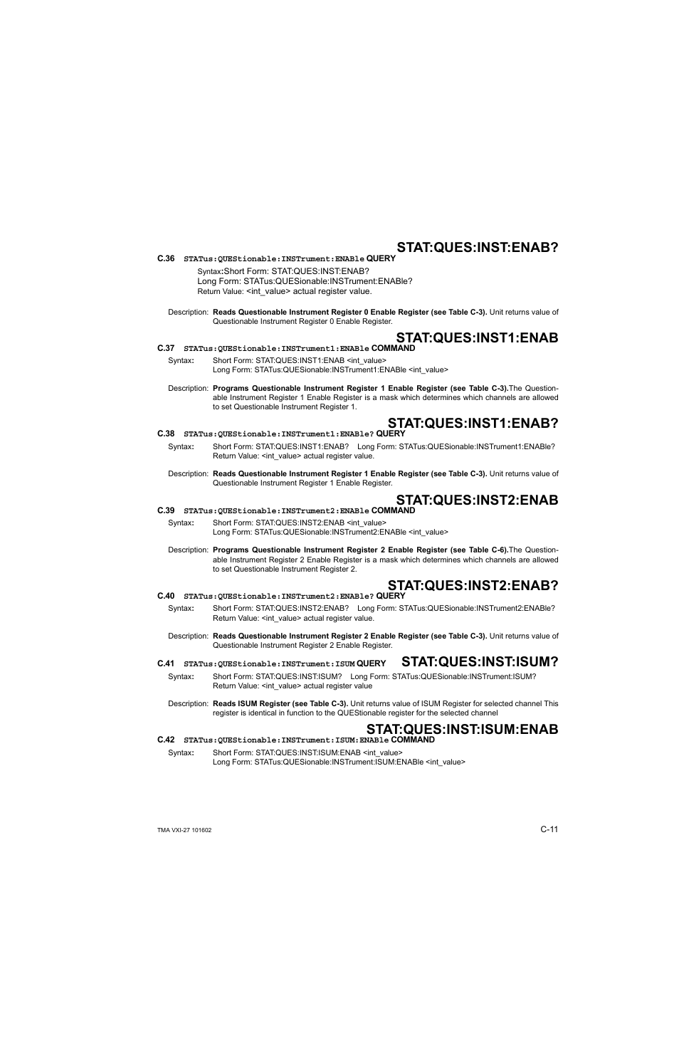 C.36 status:questionable:instrument:enable query, C.38 status:questionable:instrument1:enable? query, C.40 status:questionable:instrument2:enable? query | C.41 status:questionable:instrument:isum query, C.36, C.37, C.38, C.39, C.40, C.41 | KEPCO TMA VXI-27 User Manual | Page 60 / 79