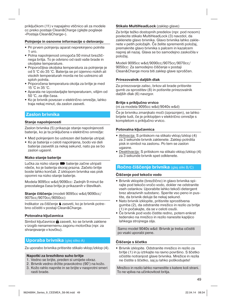 Zaslon brivnika, Uporaba brivnika, Ročno čiščenje brivnika | Braun Series 9 User Manual | Page 49 / 92