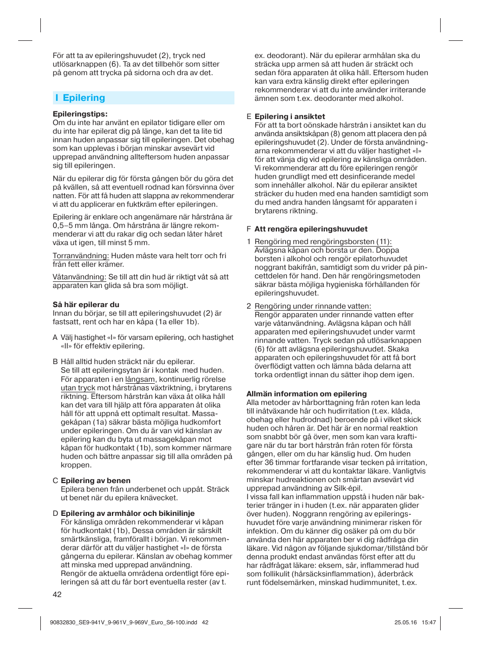 I epilering | Braun Silk-épil 9 SkinSpa  5377 User Manual | Page 41 / 97