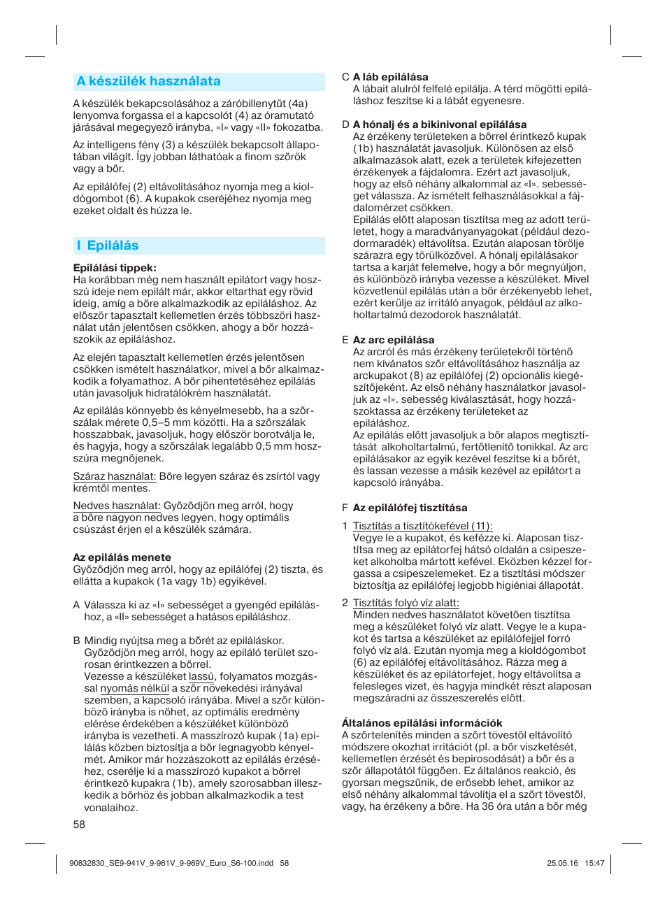 A készülék használata, I epilálás | Braun Silk-épil 9 SkinSpa  5377 User Manual | Page 57 / 97