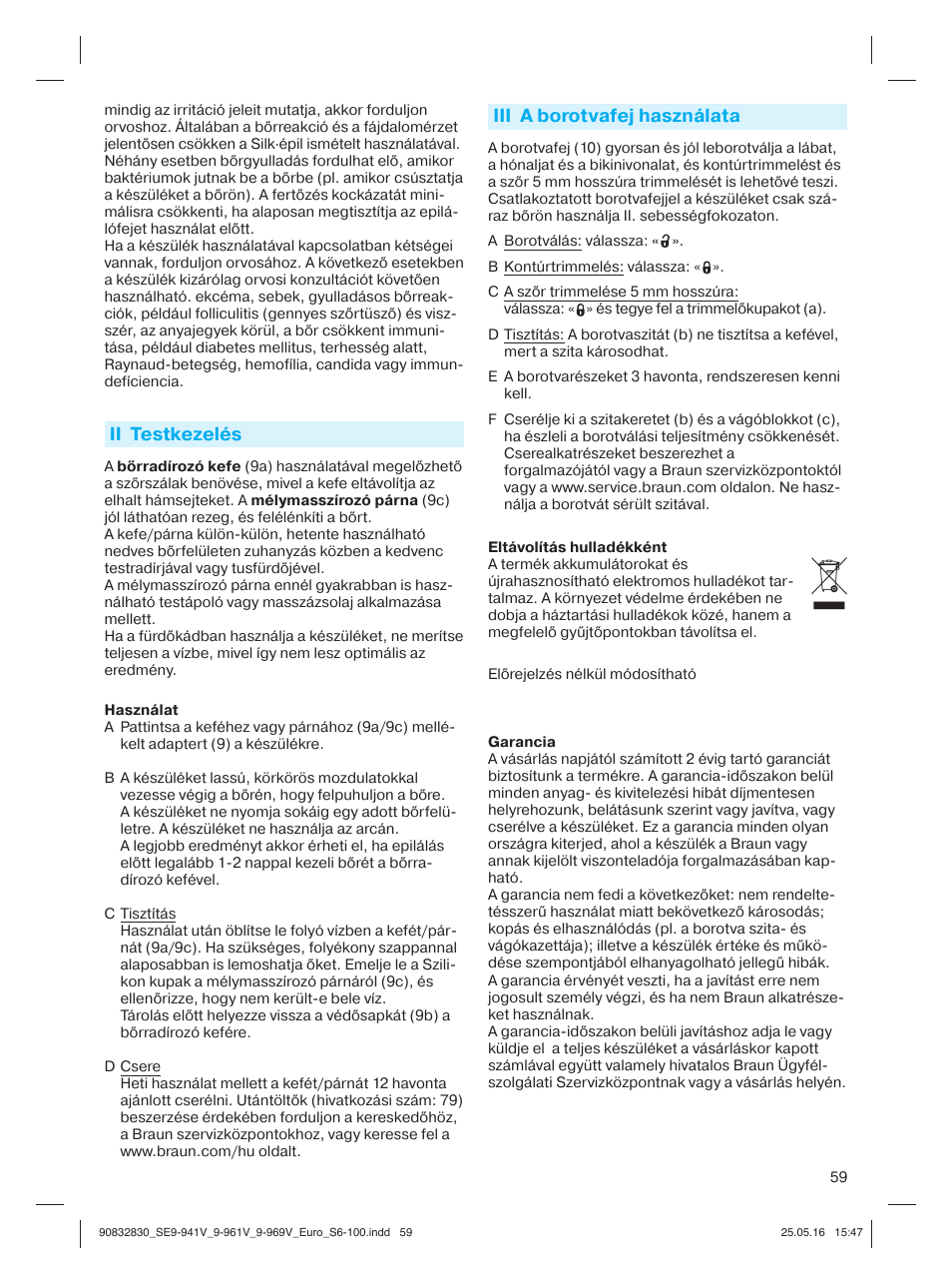 Ii testkezelés, Iii a borotvafej használata | Braun Silk-épil 9 SkinSpa  5377 User Manual | Page 58 / 97