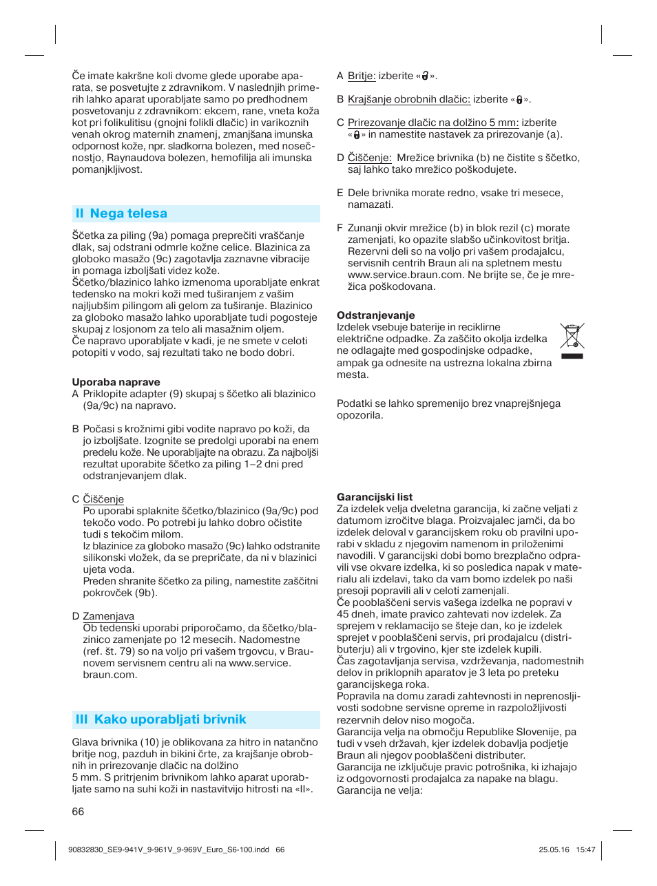 Ii nega telesa, Iii kako uporabljati brivnik | Braun Silk-épil 9 SkinSpa  5377 User Manual | Page 65 / 97
