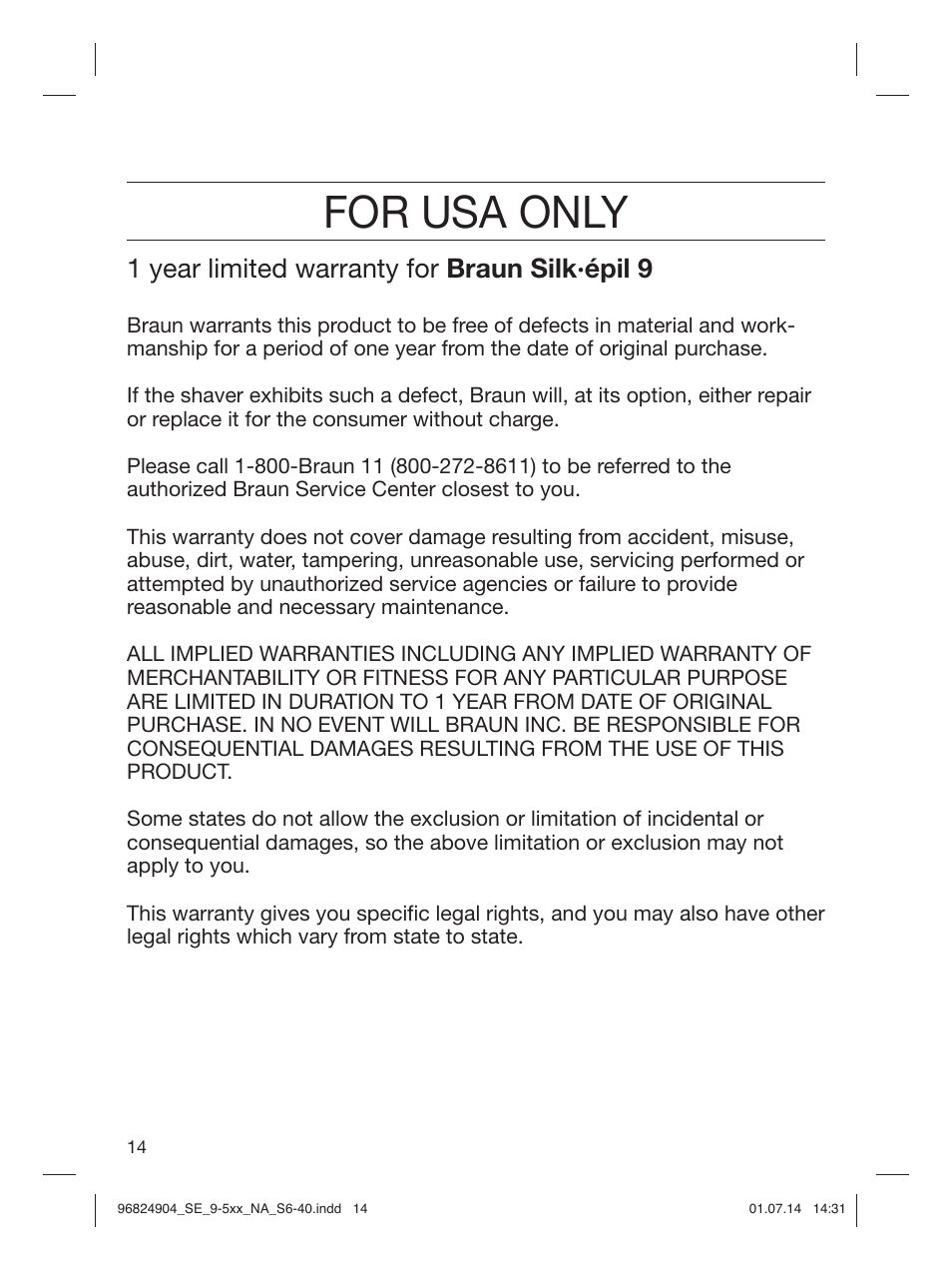 For usa only, 1 year limited warranty for braun silk·épil 9 | Braun Silk-épil 9 SkinSpa  5377 User Manual | Page 14 / 38