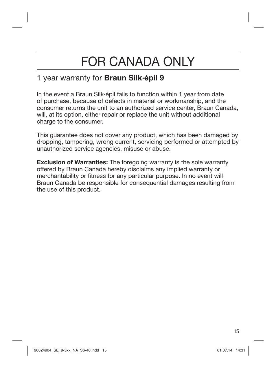 For canada only, 1 year warranty for braun silk·épil 9 | Braun Silk-épil 9 SkinSpa  5377 User Manual | Page 15 / 38