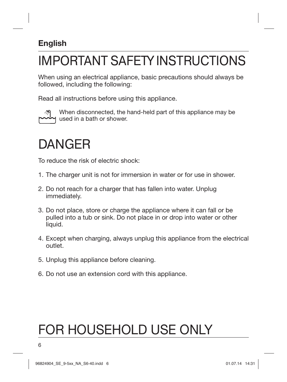 96824904_se_9-5xx_na_s6-40, Important safety instructions, Danger | For household use only, English | Braun Silk-épil 9 SkinSpa  5377 User Manual | Page 6 / 38