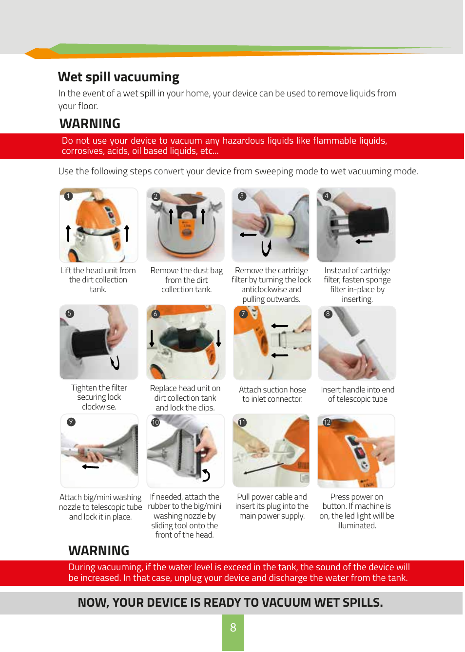 Wet spill vacuuming warning, Warning, Now, your device is ready to vacuum wet spills | İhlas Aura QVac User Manual | Page 8 / 12