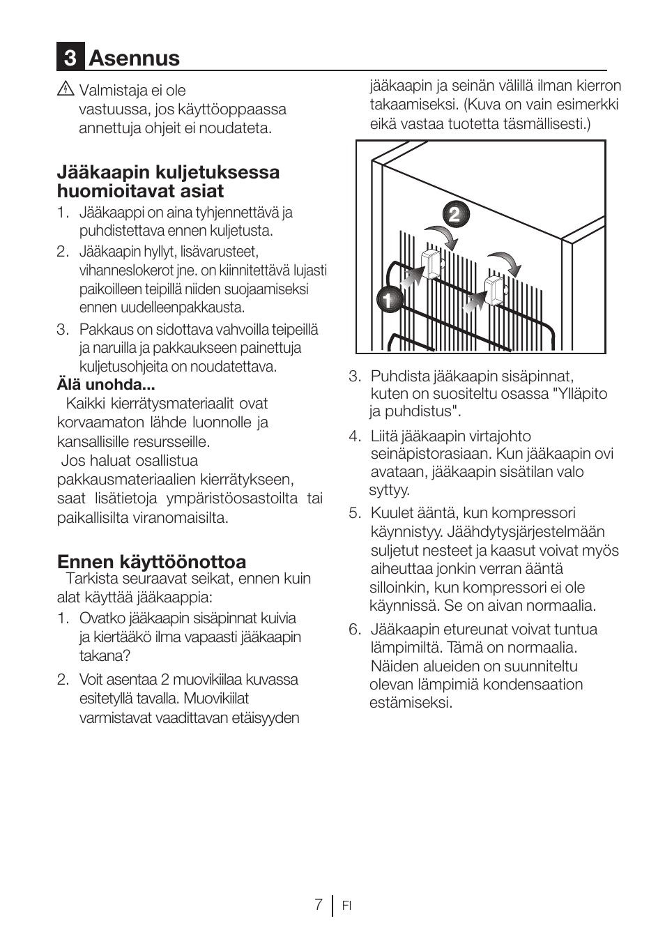 3asennus, Jääkaapin kuljetuksessa huomioitavat asiat, Ennen käyttöönottoa | GRAM KS 3315-93 X/1 User Manual | Page 57 / 84