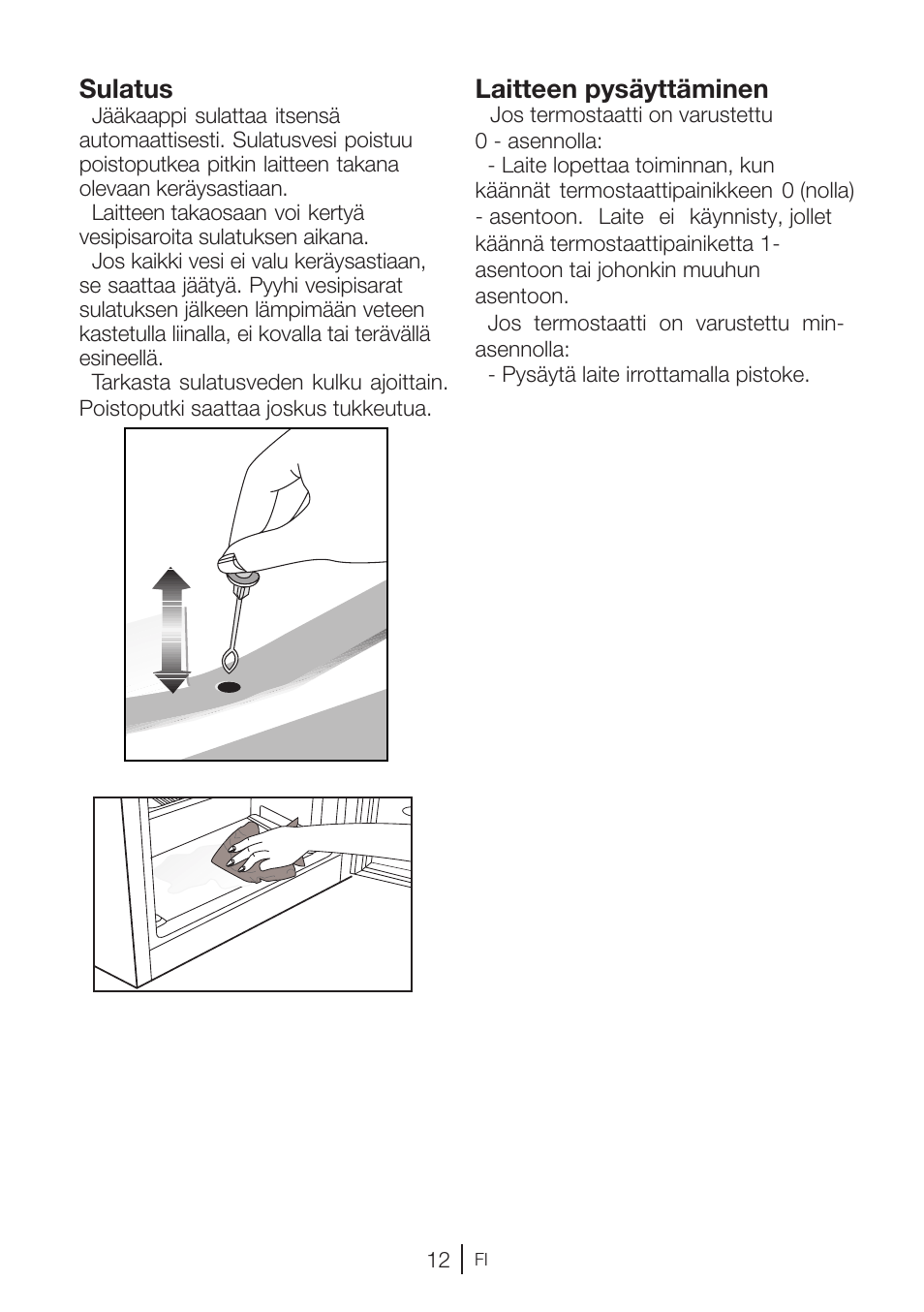 Sulatus, Laitteen pysäyttäminen | GRAM KS 3315-93 X/1 User Manual | Page 62 / 84