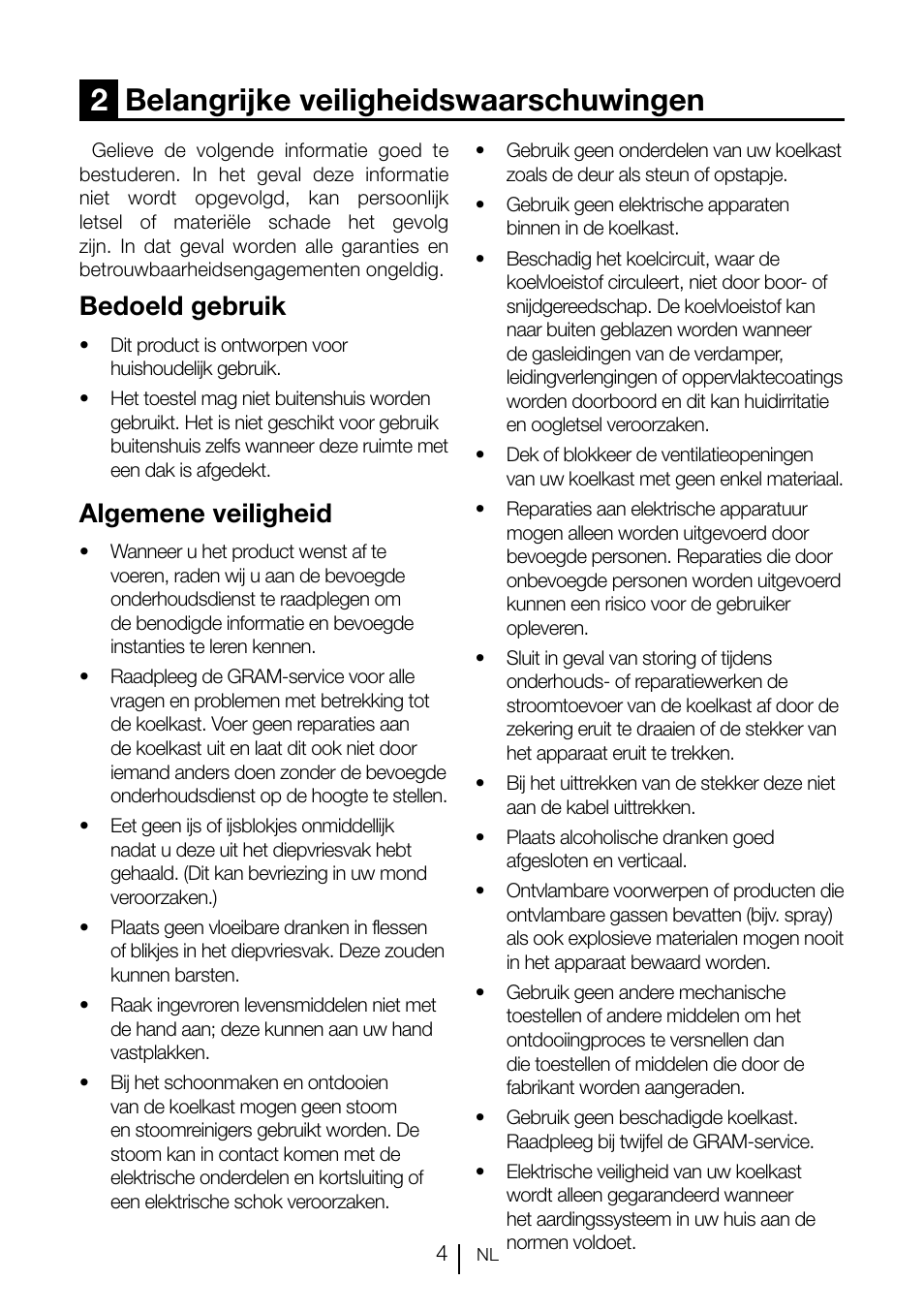 2belangrijke veiligheidswaarschuwingen, Bedoeld gebruik, Algemene veiligheid | GRAM KS 3135-90/1 User Manual | Page 95 / 110