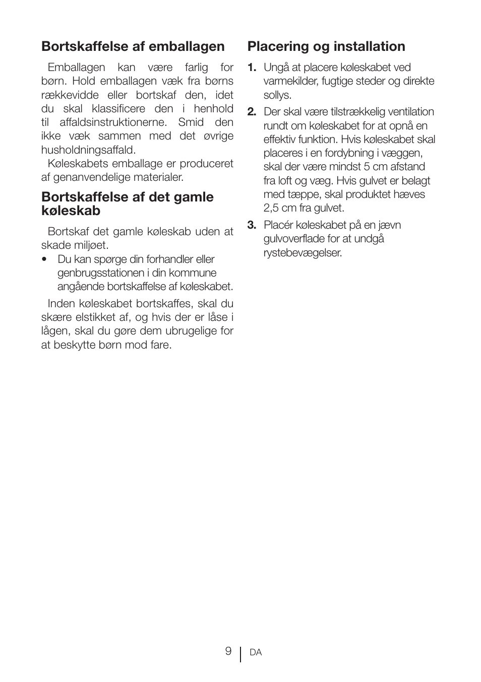 Bortskaffelse af emballagen, Bortskaffelse af det gamle køleskab, Placering og installation | GRAM KSU 3136-50/1 User Manual | Page 10 / 113