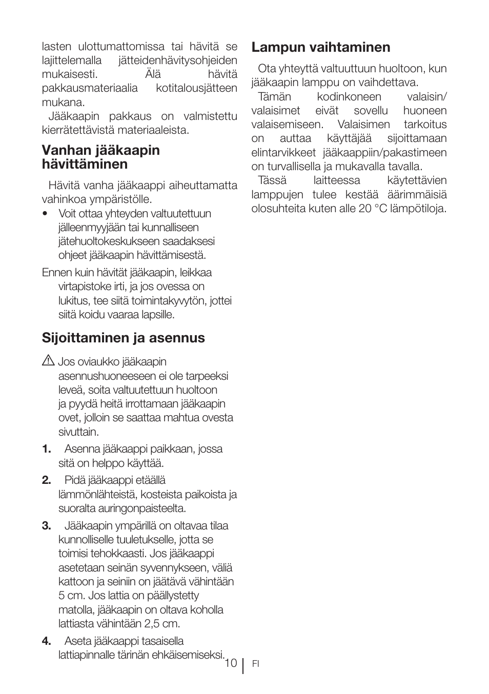 Vanhan jääkaapin hävittäminen, Sijoittaminen ja asennus a, Lampun vaihtaminen | GRAM KSU 3136-50/1 User Manual | Page 65 / 113