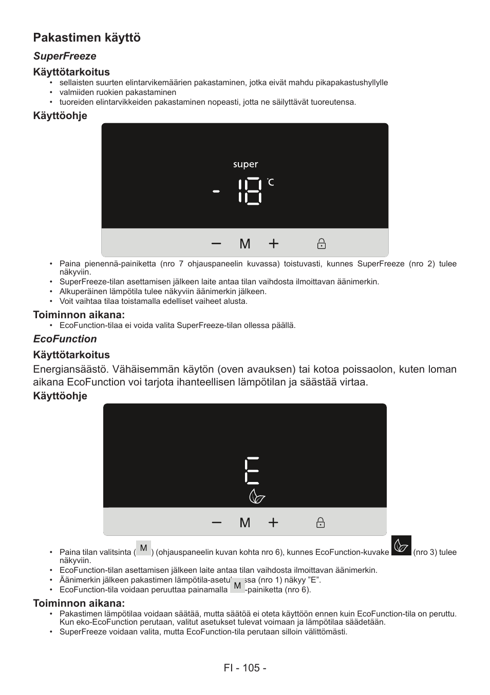 Pakastimen käyttö, Fi - 105, Superfreeze käyttötarkoitus | Käyttöohje, Toiminnon aikana | GRAM FS 481864 N (v)/1 User Manual | Page 106 / 122