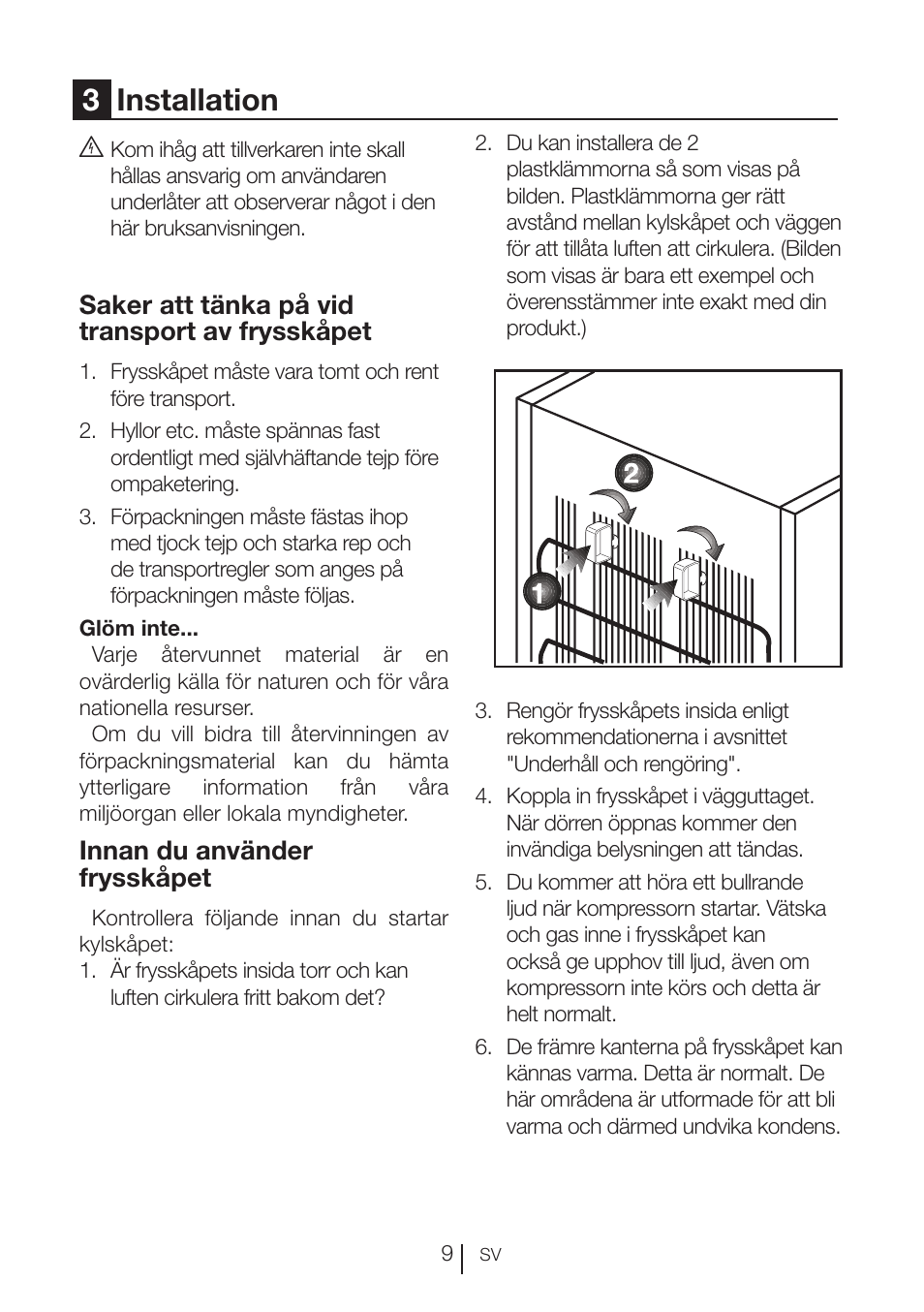 3installation, Saker att tänka på vid transport av frysskåpet, Innan du använder frysskåpet | GRAM FS 3105-90/1 User Manual | Page 50 / 105