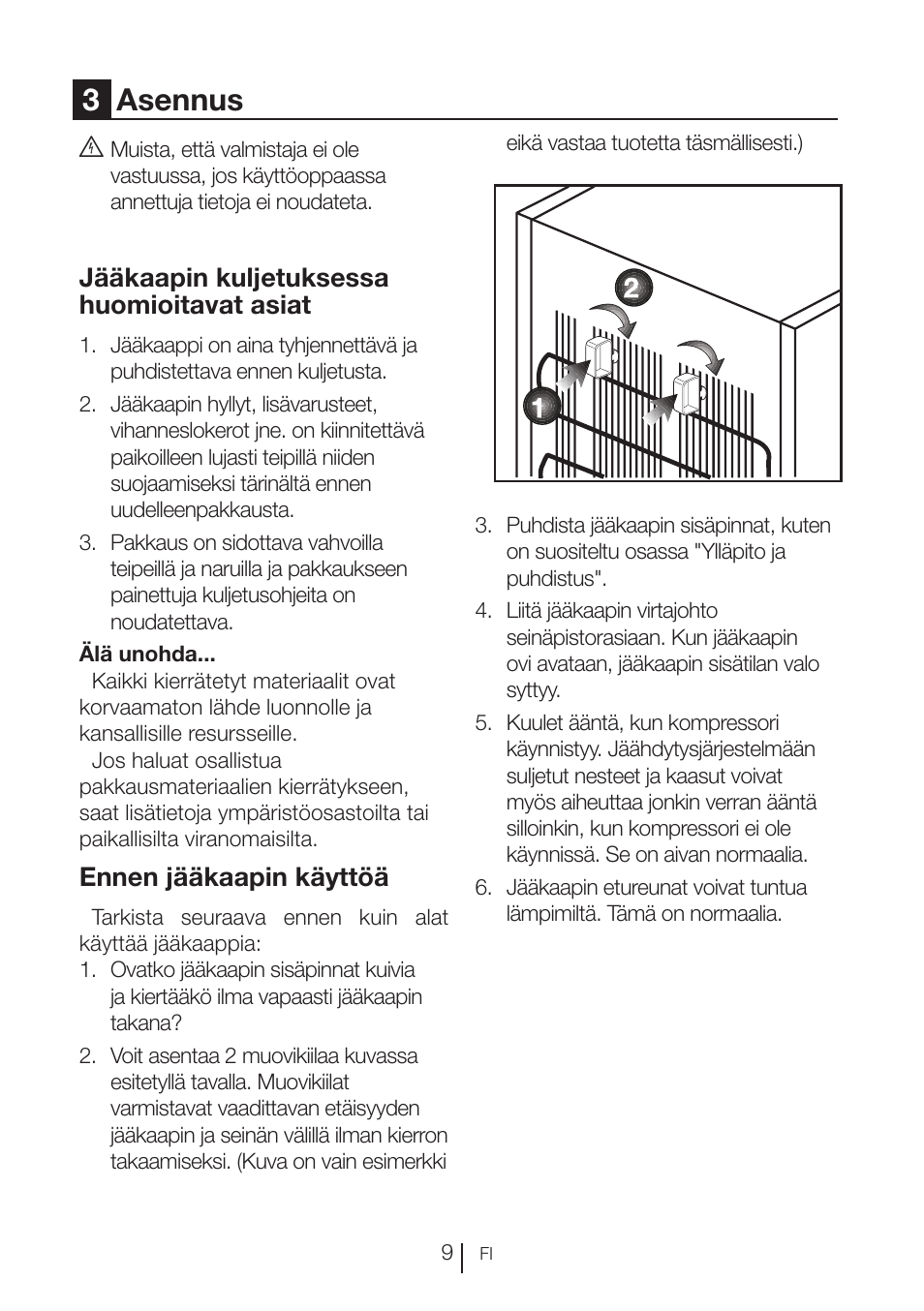 3asennus, Jääkaapin kuljetuksessa huomioitavat asiat, Ennen jääkaapin käyttöä | GRAM FS 3105-90/1 User Manual | Page 71 / 105