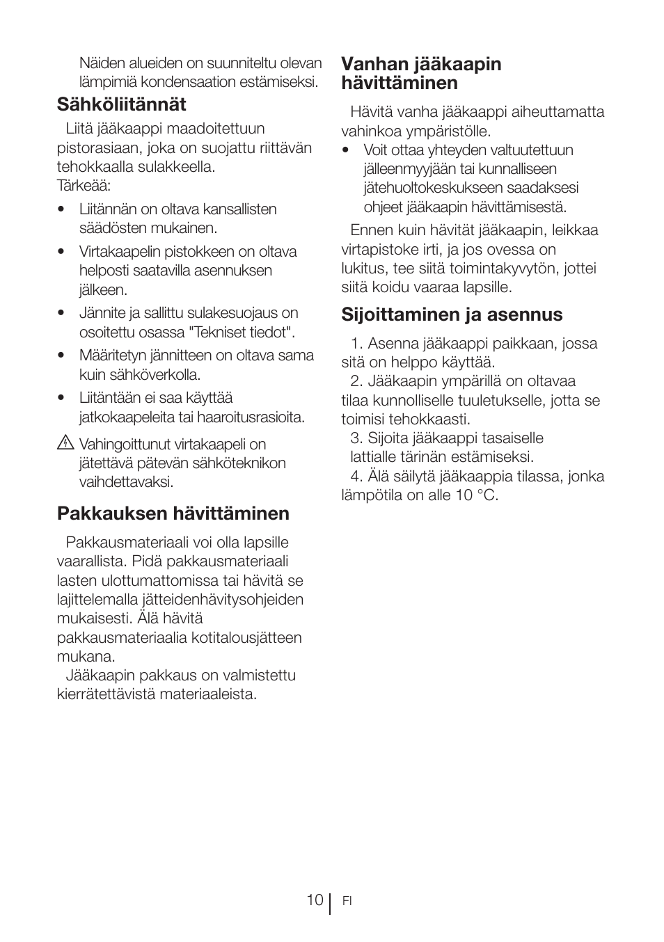 Sähköliitännät, Pakkauksen hävittäminen, Vanhan jääkaapin hävittäminen | Sijoittaminen ja asennus | GRAM FS 3105-90/1 User Manual | Page 72 / 105