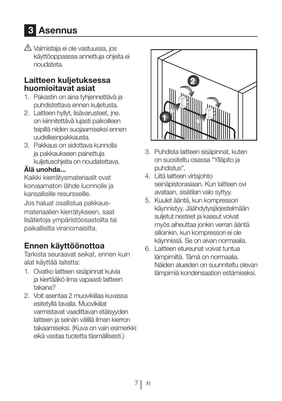 3asennus, Laitteen kuljetuksessa huomioitavat asiat, Ennen käyttöönottoa | GRAM FS 3215-93/1 User Manual | Page 51 / 75