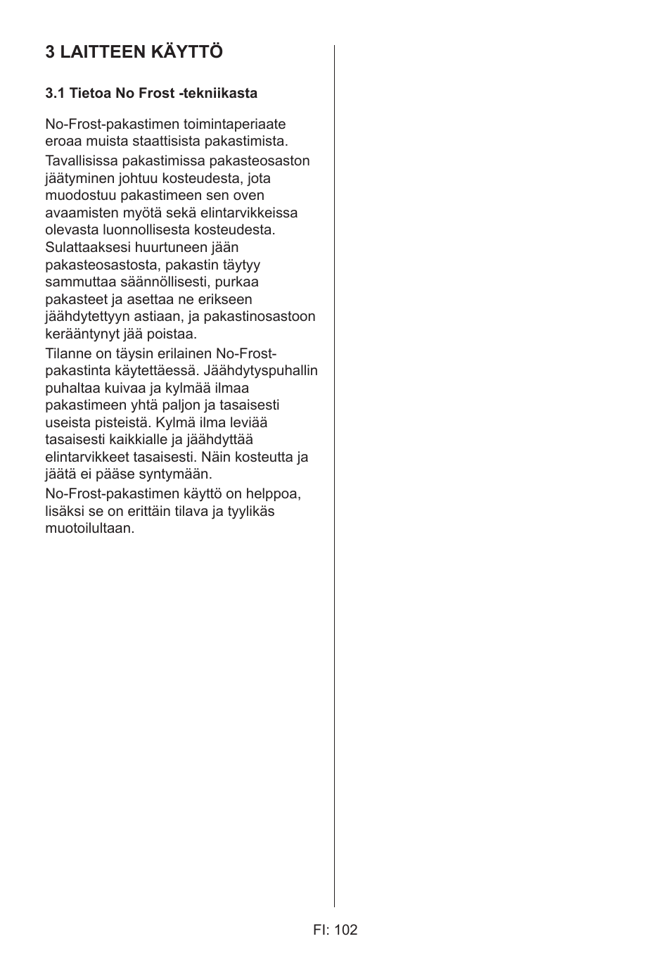 3 laitteen käyttö | GRAM 49SF 4186 F User Manual | Page 103 / 116