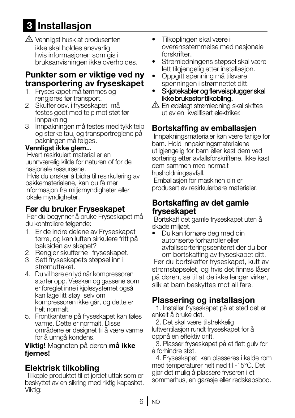 3installasjon, Før du bruker fryseskapet, Elektrisk tilkobling | Bortskaffing av emballasjen, Bortskaffing av det gamle fryseskapet, Plassering og installasjon | GRAM FSI 3225-94 N/1 User Manual | Page 18 / 64
