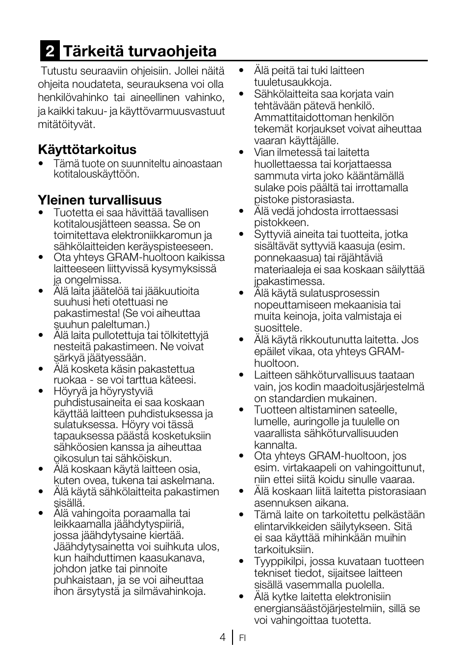 2tärkeitä turvaohjeita, Käyttötarkoitus, Yleinen turvallisuus | GRAM FSI 3225-94 N/1 User Manual | Page 41 / 64