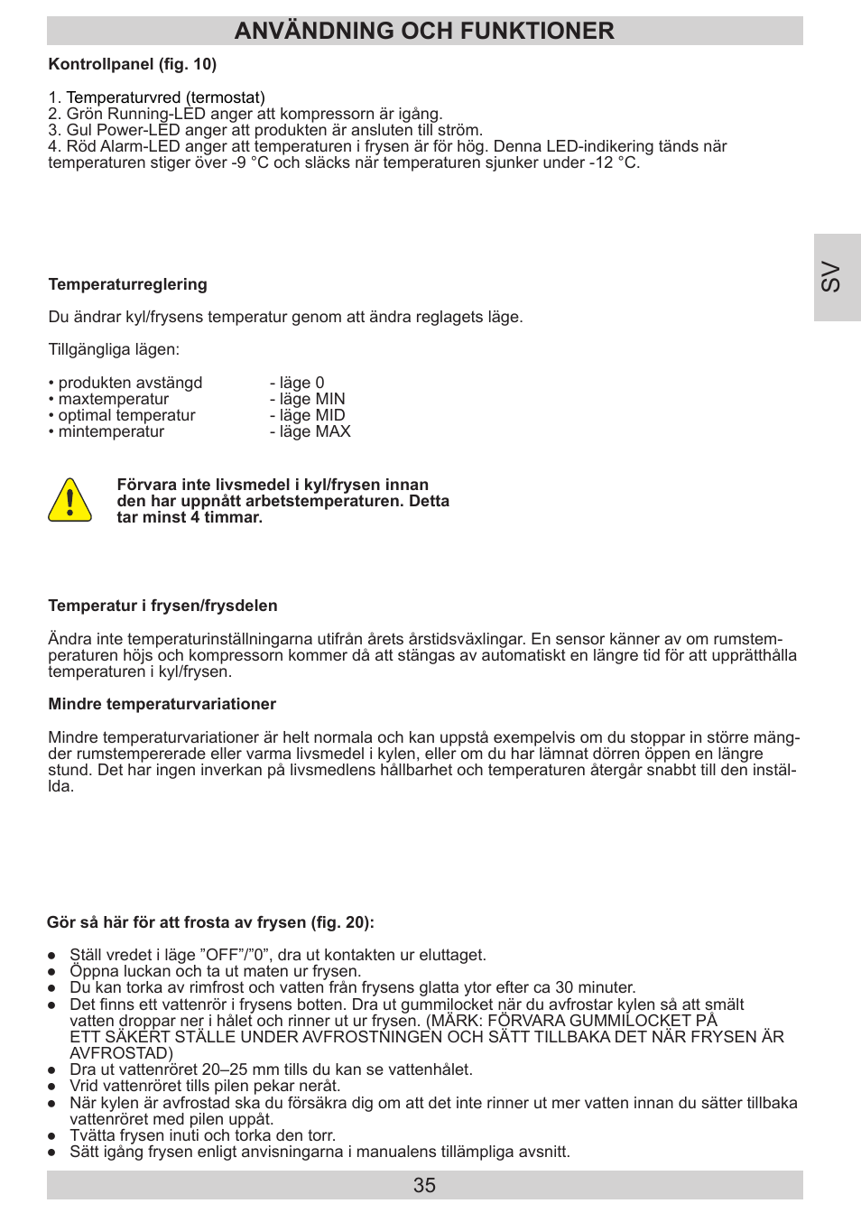 Användning och funktioner | GRAM FB 3413-90/1 User Manual | Page 35 / 68