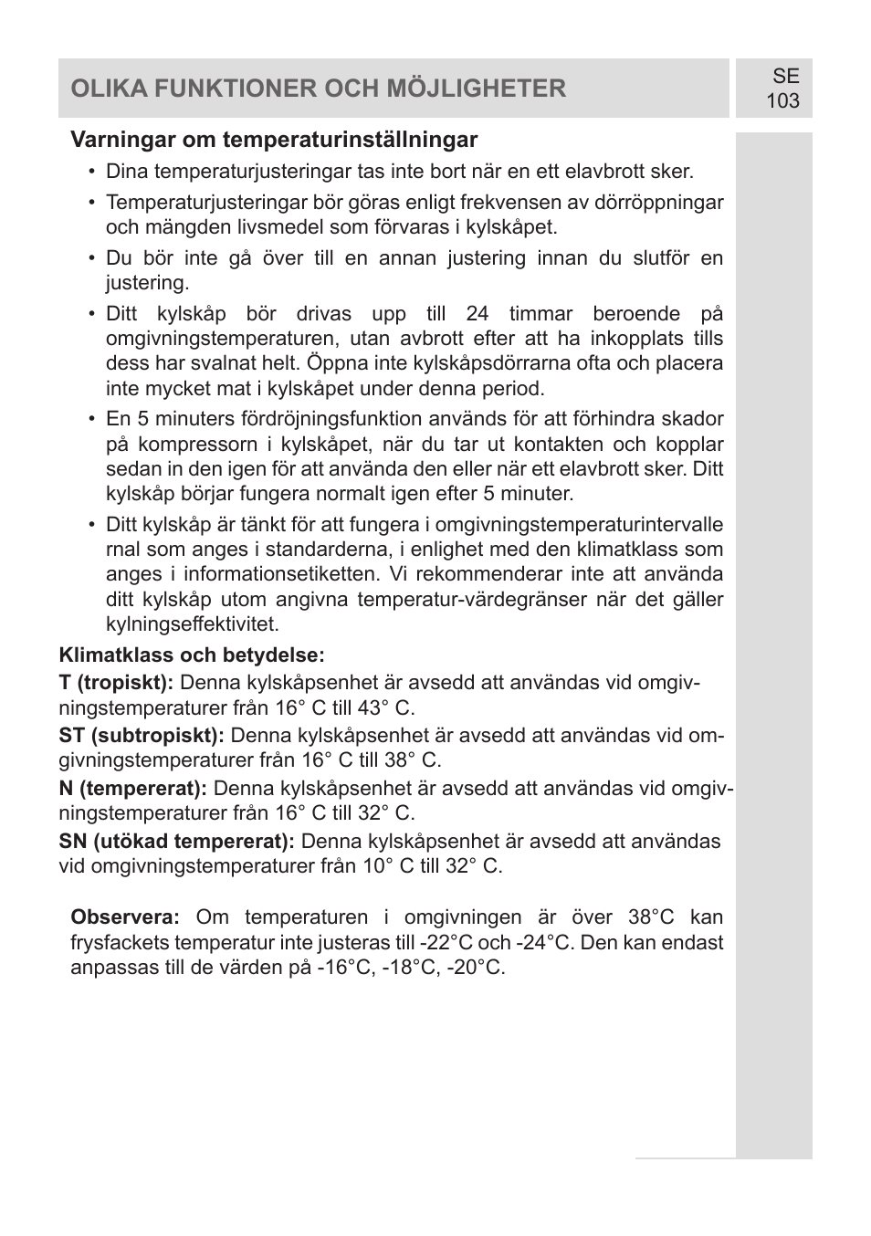Olika funktioner och möjligheter | GRAM KF 482064 FN/1 User Manual | Page 104 / 124