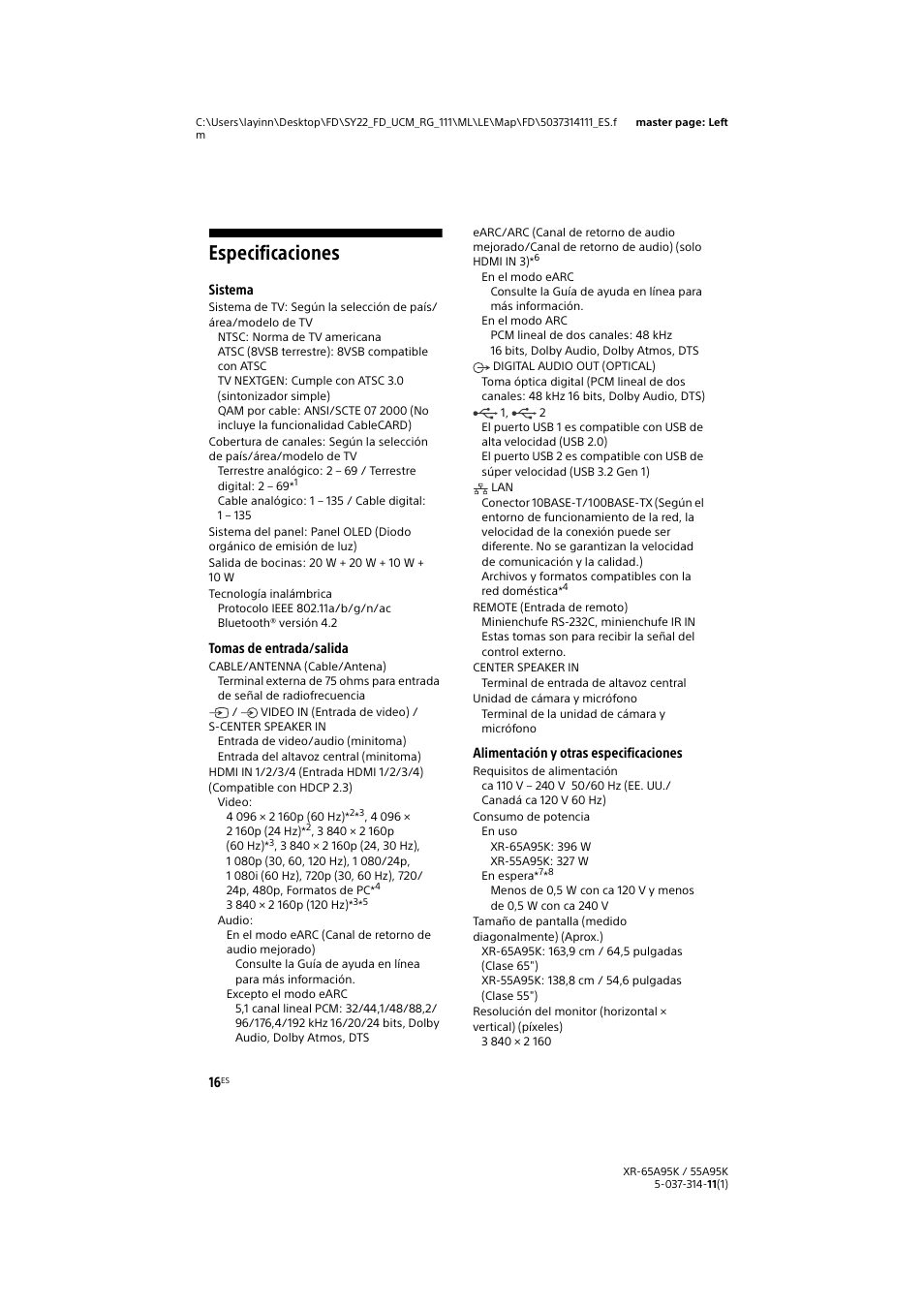 Especificaciones, Sistema, Tomas de entrada/salida | Alimentación y otras especificaciones | Sony Xperia PRO 5G Smartphone User Manual | Page 44 / 48