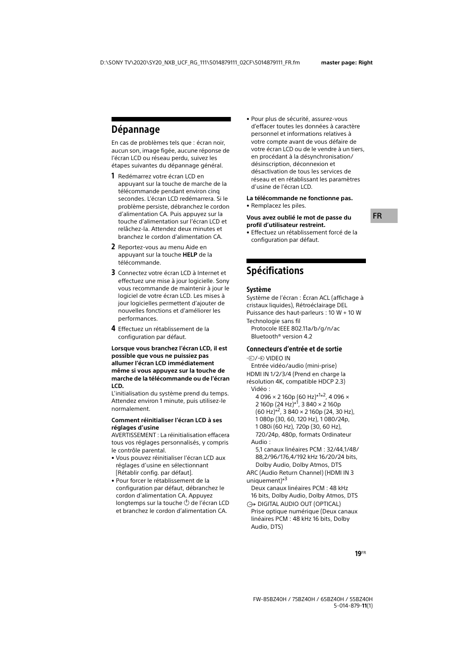 Dépannage, Spécifications, Système | Connecteurs d’entrée et de sortie | Sony MDR-ZX110AP On-Ear Headphones with Microphone (Black) User Manual | Page 39 / 64