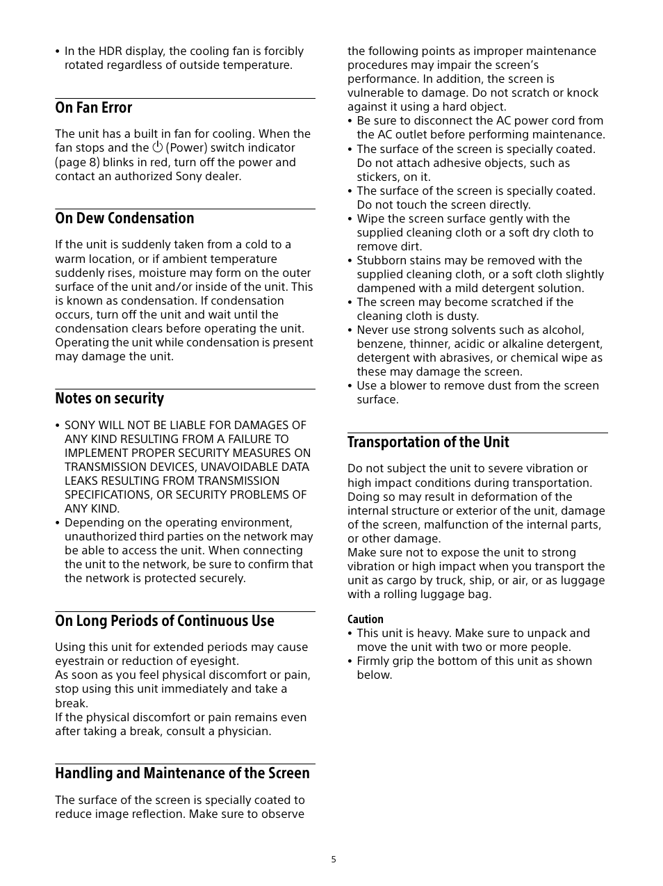 On fan error, On dew condensation, Notes on security | On long periods of continuous use, Handling and maintenance of the screen, Transportation of the unit, Screen | Sony Sonnar T* FE 55mm f/1.8 ZA Lens User Manual | Page 5 / 51